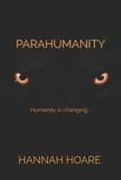 Parahumanity: Humanity is changing... B0BW2GDQK6 Book Cover