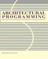 Architectural Programming: Creative Techniques for Design Professionals 0070359725 Book Cover