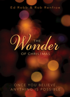 The Wonder of Christmas: Once You Believe, Anything Is Possible 1501823221 Book Cover