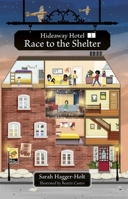 Reading Planet KS2: Hideaway Hotel: Race to the Shelter - Stars/Lime (Rising Stars Reading Planet) 1398376930 Book Cover