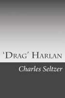 "Drag" Harlan 151212401X Book Cover