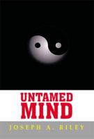 Untamed Mind 148367598X Book Cover