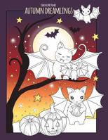 Autumn Dreamlings: a beautiful fall coloring book 1726793605 Book Cover