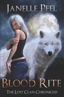 Blood Rite: The Lost Clan Chronicles Book 1 1093409843 Book Cover