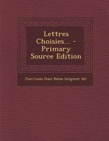 Lettres Choisies 1021349143 Book Cover
