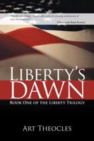 Liberty's Dawn: Book One of the Liberty Trilogy 1469751577 Book Cover