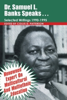 Dr. Samuel Banks Speaks: Selected Writings: 1990-1995 1438924895 Book Cover