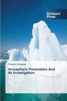 Ionospheric Parameters and Its Investigation 3639664574 Book Cover