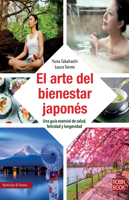 El arte del bienestar japonés: Una guía esencial de salud, felicidad y longevidad 8499175767 Book Cover