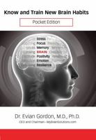 Know and Train New Brain Habits: Pocket Edition 1610058240 Book Cover