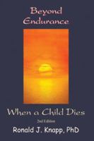 Beyond Endurance: When A Child Dies 0805208232 Book Cover