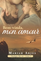 Bem-vinda, mon amour 6500554043 Book Cover