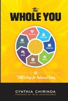 The Whole You: Vital Keys for Balanced Living 1779281757 Book Cover