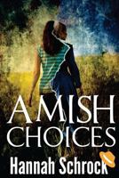Amish Choice 1537570641 Book Cover