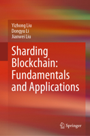 Sharding Blockchain: Fundamentals and Applications 981963685X Book Cover
