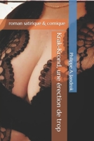Krak-Krond, une érection de trop...: roman satirique & comique B0B7BPYH3M Book Cover