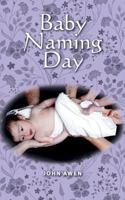 Baby Naming Day 0995547807 Book Cover