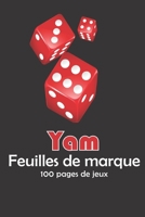 Yam - Feuilles de marque: Bloc de marque pour jeu de d�s Yam 100 pages de jeux 101 pages, 20,32cm x 25,4cm Broch� fond noir avec trois d�s rouges 1673718132 Book Cover