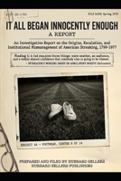 It All Began Innocently Enough :: An Investigative Report on the Origins, Escalation, and Institutional Mismanagement of American Streaking, 1799-1977 B0HC5PTPLD Book Cover