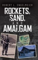 Rockets, Sand and Amalgam B0CHNCS27K Book Cover