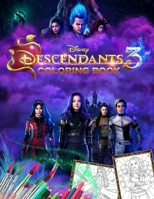 Descendants 3 Coloring Book: Unofficial Descendants 2019 Movie Coloring Book 35 Exclusive Images For Fun And Relaxation 1097875008 Book Cover