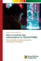 Aba e o manejo das estereotipias no TEA/AUTISMO 6202805552 Book Cover