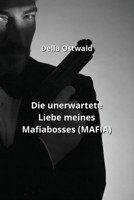 Die unerwartete Liebe meines Mafiabosses (MAFIA) (German Edition) B0CNM3T3RW Book Cover