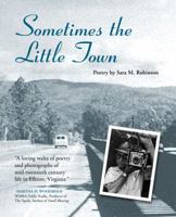 Sometimes the Little Town 1942882041 Book Cover