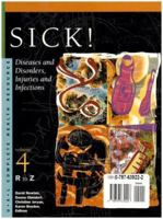 Sick! Edition 1.: Diseases and Disorders, Injuries and Infections (U X L Complete Health Resource) 0787639222 Book Cover