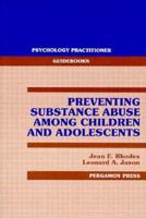 Preventing Substance Abuse Among Children and Adolescents 0205144632 Book Cover