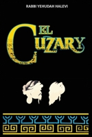 El Cuzary: Libro de la prueba y de la demostracion en defensa del Judaismo 1638233381 Book Cover