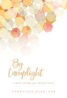 By Lamplight: A Book of Biblical Reflections 0814666108 Book Cover