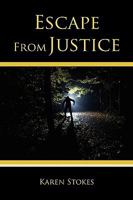 Escape from Justice 1438932634 Book Cover