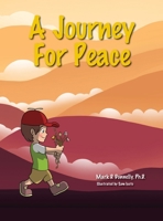 A Journey For Peace 1734914459 Book Cover