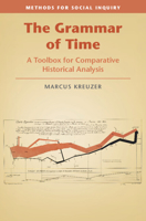The Grammar of Time: A Toolbox for Comparative Historical Analysis 110848378X Book Cover