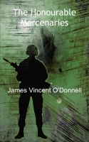 The Honourable Mercenaries 1786973685 Book Cover