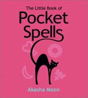 The Little Book Of Pocket Spells 0740733575 Book Cover