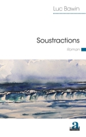 Soustractions (Littératures) (French Edition) 2806105145 Book Cover