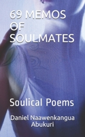 69 MEMOS OF SOULMATES: Soulical Poems B095GNLZRT Book Cover