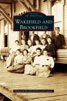 Wakefield and Brookfield (Images of America: New Hampshire) 0738544795 Book Cover