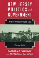 New Jersey Politics and Government: The Suburban Politics Comes of Age 0813542863 Book Cover