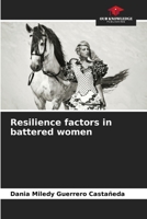Resilience factors in battered women 6206226069 Book Cover