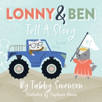 Lonny and Ben Tell a Story 1977272789 Book Cover