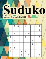 Suduko books for adults 2021: An Activity Book For Adults Games and Challenges to Keep Your Brain Fresh and Young.suduko book easy page a day calendar 2021 B08RGYGG2Q Book Cover