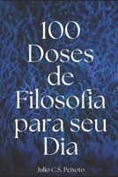 100 Doses de Filosofia para seu Dia B0CCZGWTMG Book Cover