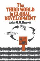 The Third World in Global Development 0333276825 Book Cover