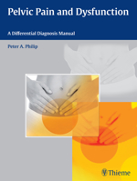 Pelvic Pain and Dysfunction: A Differential Diagnosis Manual 3131732210 Book Cover