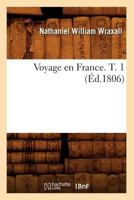 Voyage En France. T. 1 (A0/00d.1806) 2012632777 Book Cover