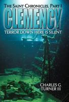 Clemency: The Saint Chronicles, Part 1 1458203581 Book Cover