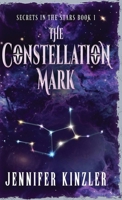 The Constellation Mark (Secrets in the Stars) 4824173043 Book Cover